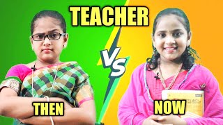 TEACHER THEN VS NOW  COMEDY VIDEO  MONIKA PRABHU [upl. by Fleeman]