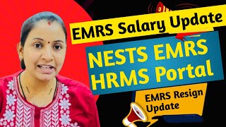 NESTS EMRS HRMS Portal EMRS Salary Update ✅ EMRS Resign करने वालों के लिए अपडेट EMRS Update ⭐️ [upl. by Pamela]