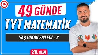 Yaş Problemleri 2  49 Günde TYT Matematik Kampı 28Gün  Rehber Matematik [upl. by Idnas]