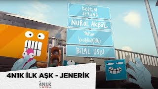 4N1K İlk Aşk Jenerik  Nilipek [upl. by Evetta870]