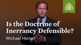 Michael Horton Is the Doctrine of Inerrancy Defensible [upl. by Darce]