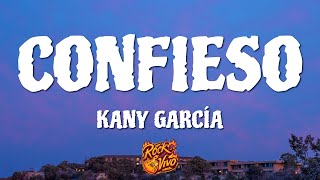 Kany García  Confieso LetraLyrics [upl. by Corvese670]