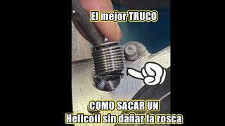 🚨como sacar helicoil insertado o how to remove helicoil inserts👀 [upl. by Mij]