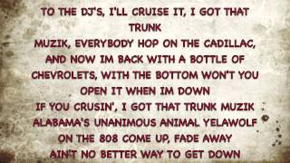 Yelawolf Trunk Muzik Lyrics On Screen [upl. by Patti428]