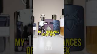 10 Fragrances I Wore Last Week Top Men’s Fragrance fragrance ce [upl. by Waylen]