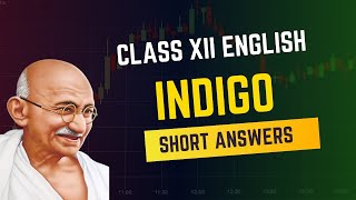 Indigo • Short answer type questions  Up board class 12 English [upl. by Kara-Lynn337]