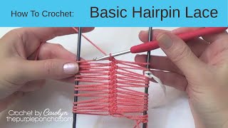 How To Crochet Basic Hairpin Lace [upl. by Sampson]