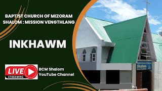 BCM SHALOM MISSION VENGTHLANG PATHIANNI ZING INKHAWM 10112024 [upl. by Ermeena]