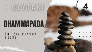 Czytaki Dhhammapada Ścieżka Prawdy Buddy 4 [upl. by Aryad337]