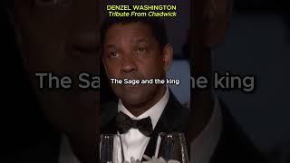 DENZEL WASHINGTON TRIBUTE from CHADWICK BOSEMAN  EMOTIONAL MESSAGE shorts denzelwashington video [upl. by Hadrian]