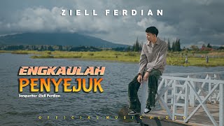 Ziell Ferdian  Engkaulah Penyejuk Official Music Video [upl. by Angelica]