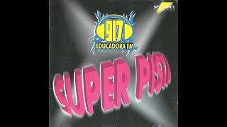 Super Pista Educadora FM 917 Vol 7 Lado A [upl. by Hars]