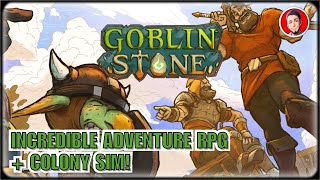 BEAUTIFUL Adventure RPG  Colony SIM  Goblin Stone [upl. by Mloc]