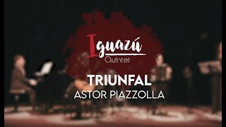 Iguazu Quintet  Triunfal Astor Piazzolla [upl. by Yenial]