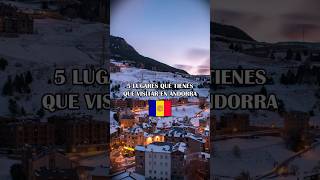 Si vas a ANDORRA no te puedes perder ESTO 📍🇦🇩 andorra viajes curiosidades andorralavella [upl. by Jonah]