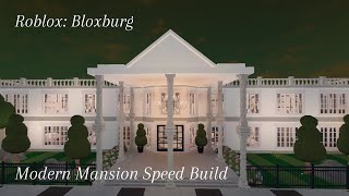 Bloxburg Modern Mansion  Speedbuild  Roblox Bloxburg [upl. by Eentruok]