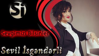 Sevil Isgənderli  Sevgimizi bilsinler  KLİP [upl. by Hekker370]