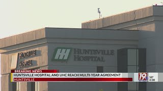 Huntsville Hospital And UHC Reach MultiYear Agreement  November 20 2024  News 19 at 4 pm [upl. by Yarehs]