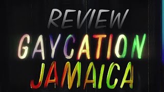 REVIEW GAYCATION JAMAICA S01E03 [upl. by Ohcamac86]