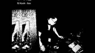 DJ Mystik  Rain Beat Syndrome Remix [upl. by Arutek538]