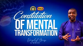 CONSTITUTION OF MENTAL TRANSFORMATION  THE PULIT WITH EVANGELIST AWUSI [upl. by Codee695]