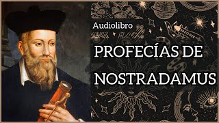 🔭🔮PROFECÍAS DE NOSTRADAMUS 812 · Siglo VIII • Audiolibro en español  Narración Reyes Aznar [upl. by Arahk]