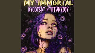 My Immortal [upl. by Holtorf]