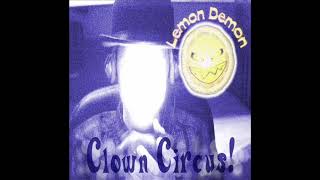 Lemon Demon Clown Circus 2003  full album [upl. by Eoj]