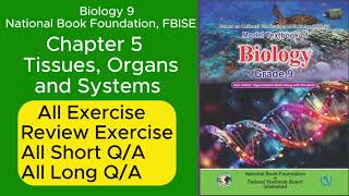 Biology 9 Chapter 5  Tissues Organs and Systems National Book Foundation2024 Full Exercise [upl. by Aube783]