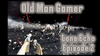 Lone Echo  First Time  Episode 2 [upl. by Felicia32]