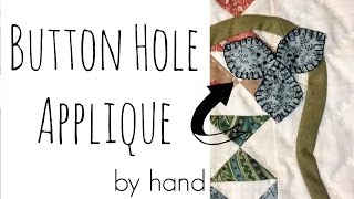 BUTTON HOLE APPLIQUE HAND STITCH VIDEO [upl. by Ailedroc]