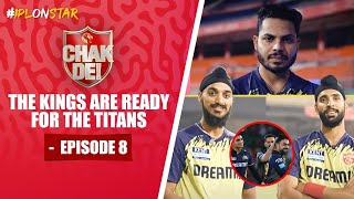 PBKSvGT  Punjab Kings prepare for their clash against Gujarat Titans  Chak De Ep8  IPLOnStar [upl. by Nnauol]