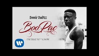 Boosie Badazz  Im That Nga Now Official Audio [upl. by Aicilegna284]