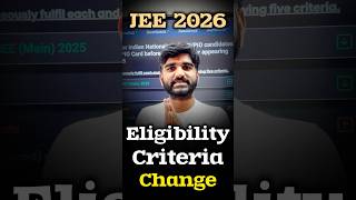 Eligibility Criteria Changed JEE 2026 Latest Update iit  jee advanced 75 percentage criteria 2025 [upl. by Bridwell]