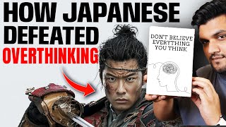 How Ancient Japanese Solved Overthinking GENIUS STRATEGY ज्यादा सोचना बंद करो By SeeKen [upl. by Barkley]