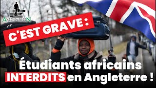 Voici pourquoi les étudiants africains ne pourront plus étudier en Angleterre [upl. by Darees]