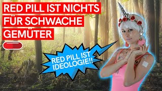 Die Red Pill ist NICHTS FÜR SCHWACHE GEMÜTER Blue Pill Fehlschlüsse [upl. by Gagliano]