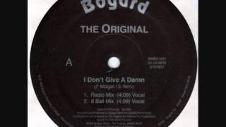 The Original  I Dont Give A Damn [upl. by Eybba]