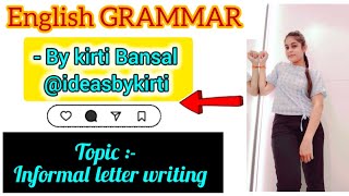 informal letter writing ideasbykirti englishgrammar letterwriting informalletter foryouall [upl. by Ettennyl747]