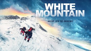 White Mountain  Edgeofyourseat documentary  UK Trailer [upl. by Hutchinson]