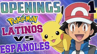 OPENINGS Pokemon Latino VS Español ¡¿CUAL es MEJOR 🕵 [upl. by Ahsiled]