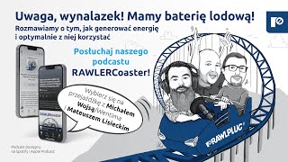 Jak zapewnić samowystarczalność energetyczną firmy  Podcast RAWLERcoaster [upl. by Etteniotnna]