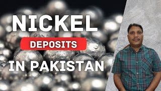 Nickel Deposits in Pakistan  Minerals of Pakistan [upl. by Aivitnahs]