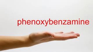 How to Pronounce phenoxybenzamine  American English [upl. by Rustin]