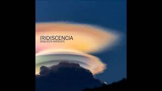 Iridiscencia full album [upl. by Mukund]