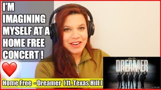 HOME FREE REACTION  DREAMER  MUSIC REACTION VIDEOS 2022 [upl. by Cinelli67]