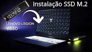 Instalando Memória ssd m2 Lenovo Legion Y530 [upl. by Aciraj367]