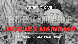 The Degrees of Knowledge Appendix VII By Jacques Maritain [upl. by Stu]