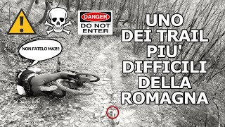 UNO DEI TRAIL PIU DIFFICILI DELLA ROMAGNA  MTB VIDEO [upl. by Halac492]