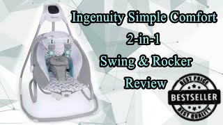 Ingenuity Simple Comfort 2in1 Swing amp Rocker  Testing amp Review [upl. by Colombi485]